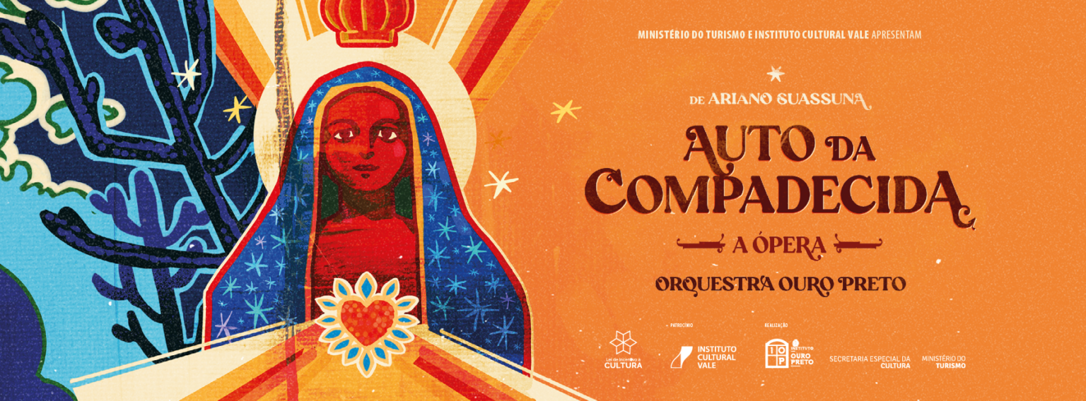 Auto da Compadecida, a Ópera Orquestra Ouro Preto Auto da Compadecida, a Ópera Orquestra Ouro Preto